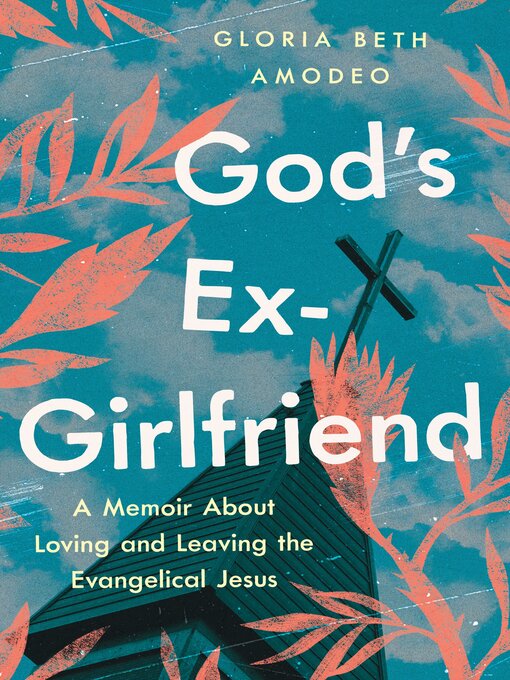 Title details for God's Ex-Girlfriend by Gloria Beth Amodeo - Available